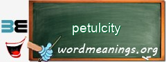 WordMeaning blackboard for petulcity